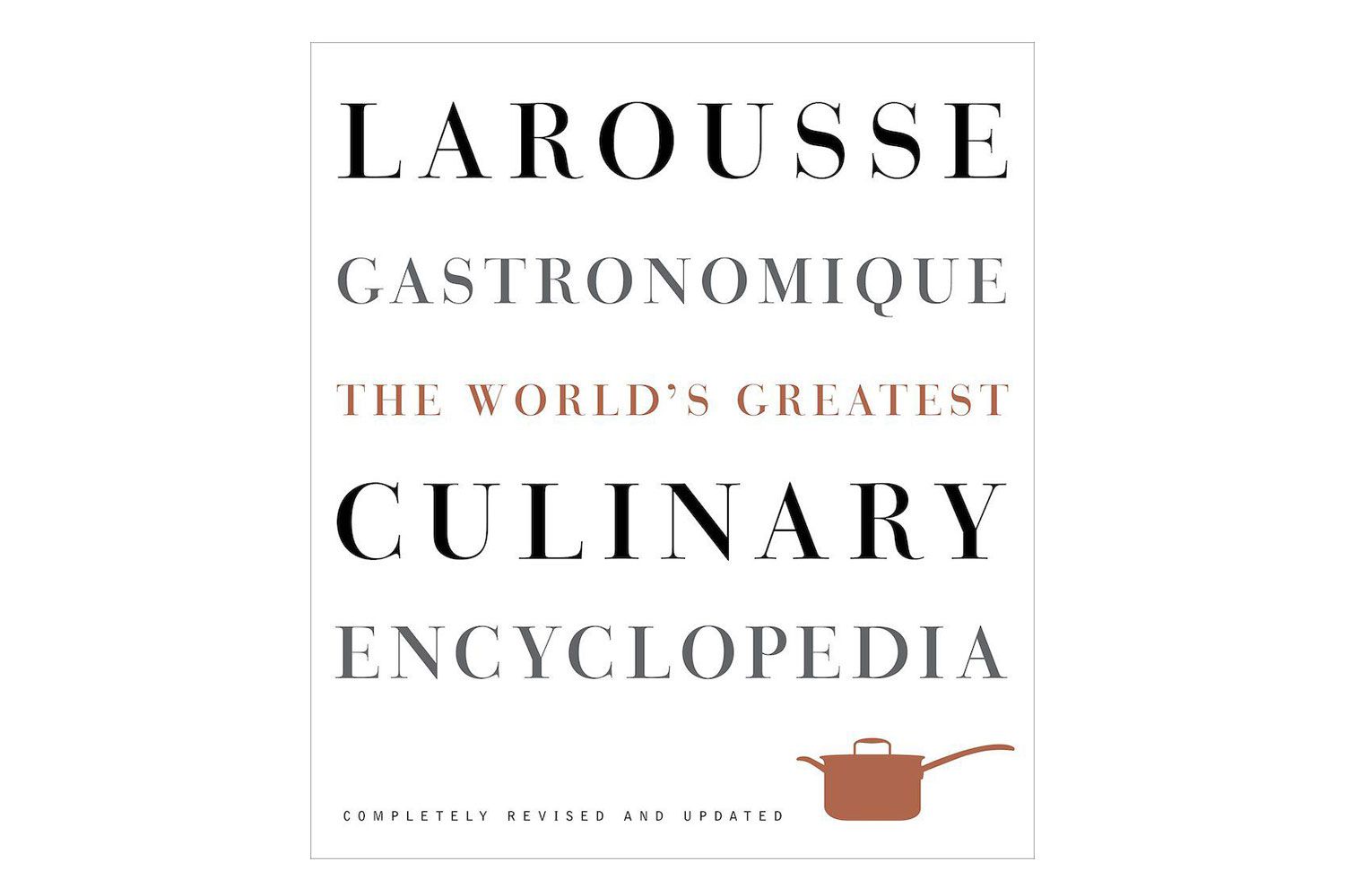 Larousse Gastronomique世界上最伟大的烹饪百科全书